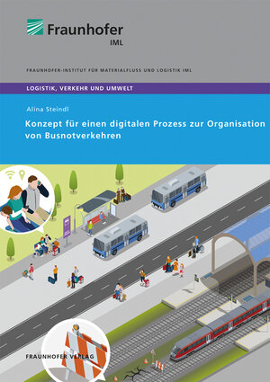 Buchcover Konzept für einen digitalen Prozess zur Organisation von Busnotverkehren | Alina Steindl | EAN 9783839616710 | ISBN 3-8396-1671-9 | ISBN 978-3-8396-1671-0