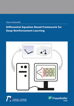 Buchcover Differential Equation Based Framework for Deep Reinforcement Learning | Simon Gottschalk | EAN 9783839616826 | ISBN 3-8396-1682-4 | ISBN 978-3-8396-1682-6