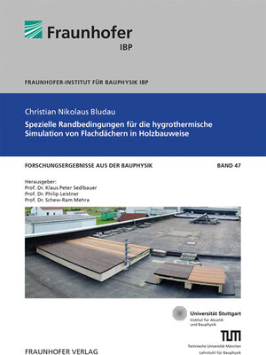 Buchcover Spezielle Randbedingungen für die hygrothermische Simulation von Flachdächern in Holzbauweise | Christian Bludau | EAN 9783839617519 | ISBN 3-8396-1751-0 | ISBN 978-3-8396-1751-9