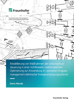 Buchcover Modellierung von Maßnahmen der Leistungsflusssteuerung in einer nichtlinearen mathematischen Optimierung zur Anwendung im operativen Engpassmanagement elektrischer Energieversorgungssysteme | Denis Mende | EAN 9783839617854 | ISBN 3-8396-1785-5 | ISBN 978-3-8396-1785-4