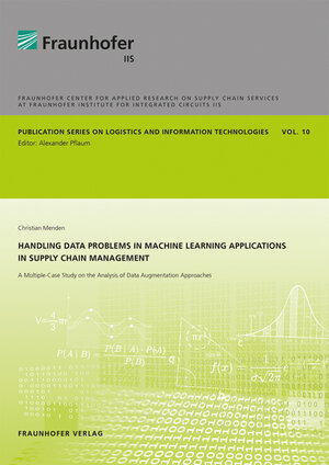 Buchcover Handling Data Problems in Machine Learning Applications in Supply Chain Management | Christian Menden | EAN 9783839617861 | ISBN 3-8396-1786-3 | ISBN 978-3-8396-1786-1