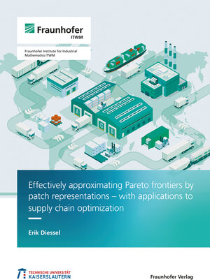 Buchcover Effectively approximating Pareto frontiers by patch representations - with applications to supply chain optimization | Erik Diessel | EAN 9783839617939 | ISBN 3-8396-1793-6 | ISBN 978-3-8396-1793-9