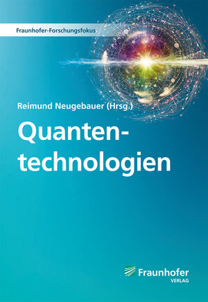 Buchcover Quantentechnologien  | EAN 9783839618691 | ISBN 3-8396-1869-X | ISBN 978-3-8396-1869-1