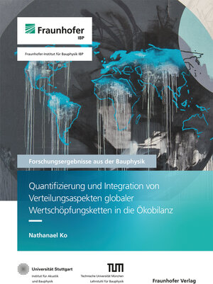 Buchcover Quantifizierung und Integration von Verteilungsaspekten globaler Wertschöpfungsketten in die Ökobilanz | Nathanael Ko | EAN 9783839618783 | ISBN 3-8396-1878-9 | ISBN 978-3-8396-1878-3