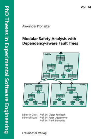 Buchcover Modular Safety Analysis with Dependency-aware Fault Trees | Alexander Prohaska | EAN 9783839619063 | ISBN 3-8396-1906-8 | ISBN 978-3-8396-1906-3