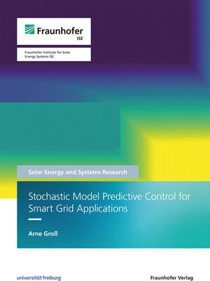 Buchcover Stochastic Model Predictive Control for Smart Grid Applications | Arne Groß | EAN 9783839619360 | ISBN 3-8396-1936-X | ISBN 978-3-8396-1936-0