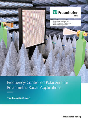 Buchcover Frequency-Controlled Polarizers for Polarimetric Radar Applications | Tim Freialdenhoven | EAN 9783839619704 | ISBN 3-8396-1970-X | ISBN 978-3-8396-1970-4