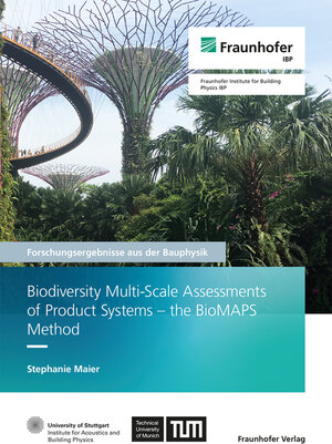 Buchcover Biodiversity Multi-Scale Assessments of Product Systems - the BioMAPS Method | Stephanie Maier | EAN 9783839619780 | ISBN 3-8396-1978-5 | ISBN 978-3-8396-1978-0