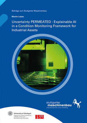 Buchcover Uncertainty PERMEATED - Explainable AI in a Condition Monitoring Framework for Industrial Assets | Martin Lukas | EAN 9783839619902 | ISBN 3-8396-1990-4 | ISBN 978-3-8396-1990-2