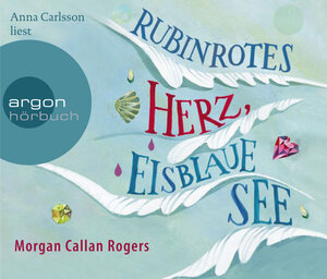 Buchcover Rubinrotes Herz, eisblaue See | Morgan Callan Rogers | EAN 9783839810569 | ISBN 3-8398-1056-6 | ISBN 978-3-8398-1056-9