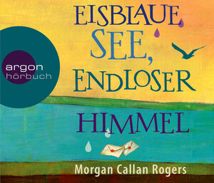 Buchcover Eisblaue See, endloser Himmel | Morgan Callan Rogers | EAN 9783839813430 | ISBN 3-8398-1343-3 | ISBN 978-3-8398-1343-0