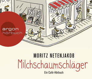 Buchcover Milchschaumschläger | Moritz Netenjakob | EAN 9783839815489 | ISBN 3-8398-1548-7 | ISBN 978-3-8398-1548-9