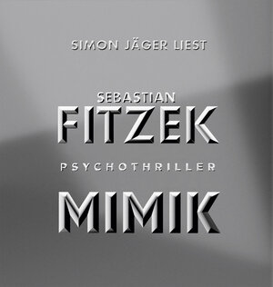 Buchcover Mimik | Sebastian Fitzek | EAN 9783839816400 | ISBN 3-8398-1640-8 | ISBN 978-3-8398-1640-0