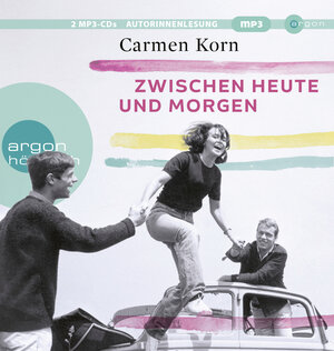 Buchcover Zwischen heute und morgen | Carmen Korn | EAN 9783839818435 | ISBN 3-8398-1843-5 | ISBN 978-3-8398-1843-5