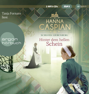Buchcover Schloss Liebenberg. Hinter dem hellen Schein. | Hanna Caspian | EAN 9783839819999 | ISBN 3-8398-1999-7 | ISBN 978-3-8398-1999-9