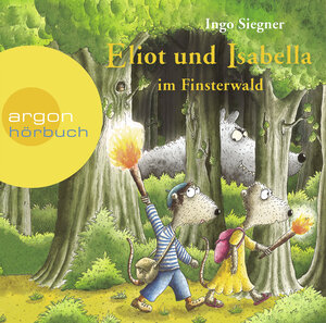 Buchcover Eliot und Isabella im Finsterwald | Ingo Siegner | EAN 9783839841334 | ISBN 3-8398-4133-X | ISBN 978-3-8398-4133-4