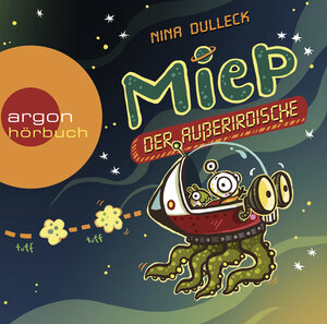 Buchcover Miep, der Außerirdische | Nina Dulleck | EAN 9783839841372 | ISBN 3-8398-4137-2 | ISBN 978-3-8398-4137-2