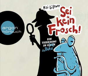 Buchcover Sei kein Frosch! | Kai Lüftner | EAN 9783839841983 | ISBN 3-8398-4198-4 | ISBN 978-3-8398-4198-3