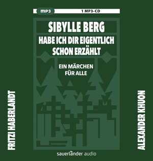 Buchcover Habe ich dir eigentlich schon erzählt ... | Sibylle Berg | EAN 9783839844045 | ISBN 3-8398-4404-5 | ISBN 978-3-8398-4404-5