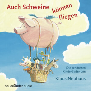 Buchcover Auch Schweine können fliegen  | EAN 9783839846049 | ISBN 3-8398-4604-8 | ISBN 978-3-8398-4604-9