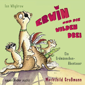 Buchcover Erwin und die wilden Drei | Ian Whybrow | EAN 9783839846193 | ISBN 3-8398-4619-6 | ISBN 978-3-8398-4619-3