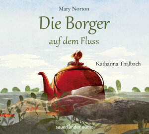 Buchcover Die Borger auf dem Fluss | Mary Norton | EAN 9783839848586 | ISBN 3-8398-4858-X | ISBN 978-3-8398-4858-6