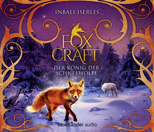 Buchcover Foxcraft – Der König der Schneewölfe | Inbali Iserles | EAN 9783839848838 | ISBN 3-8398-4883-0 | ISBN 978-3-8398-4883-8