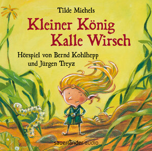 Buchcover Kleiner König Kalle Wirsch | Tilde Michels | EAN 9783839848944 | ISBN 3-8398-4894-6 | ISBN 978-3-8398-4894-4