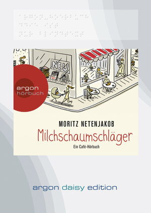 Buchcover Milchschaumschläger (DAISY Edition) | Moritz Netenjakob | EAN 9783839852996 | ISBN 3-8398-5299-4 | ISBN 978-3-8398-5299-6
