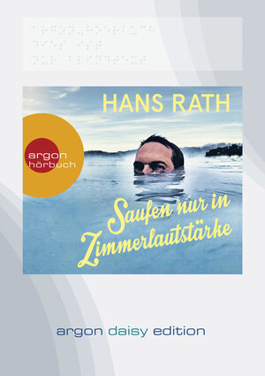 Buchcover Saufen nur in Zimmerlautstärke (DAISY Edition) | Hans Rath | EAN 9783839853054 | ISBN 3-8398-5305-2 | ISBN 978-3-8398-5305-4