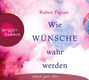 Buchcover Wie Wünsche wahr werden | Ruben Papian | EAN 9783839880593 | ISBN 3-8398-8059-9 | ISBN 978-3-8398-8059-3