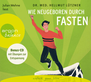 Buchcover Wie neugeboren durch Fasten | Hellmut Lützner | EAN 9783839881569 | ISBN 3-8398-8156-0 | ISBN 978-3-8398-8156-9