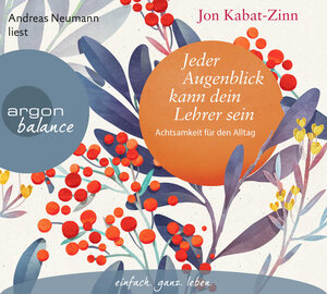 Buchcover Jeder Augenblick kann dein Lehrer sein | Jon Kabat-Zinn | EAN 9783839882108 | ISBN 3-8398-8210-9 | ISBN 978-3-8398-8210-8