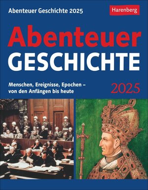 Buchcover Abenteuer Geschichte Tagesabreißkalender 2025 - Menschen, Ereignisse, Epochen - von den Anfängen bis heute | Markus Hattstein | EAN 9783840033896 | ISBN 3-8400-3389-6 | ISBN 978-3-8400-3389-6