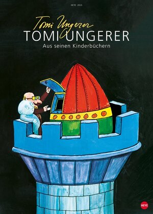 Buchcover Tomi Ungerer Edition 2015 | Tomi Ungerer | EAN 9783840131295 | ISBN 3-8401-3129-4 | ISBN 978-3-8401-3129-5