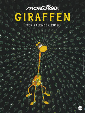 Buchcover Mordillo Giraffen, der Kalender 2019 | Guillermo Mordillo | EAN 9783840173769 | ISBN 3-8401-7376-0 | ISBN 978-3-8401-7376-9