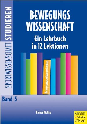 Buchcover Bewegungswissenschaft | Rainer Wollny | EAN 9783840300882 | ISBN 3-8403-0088-6 | ISBN 978-3-8403-0088-2