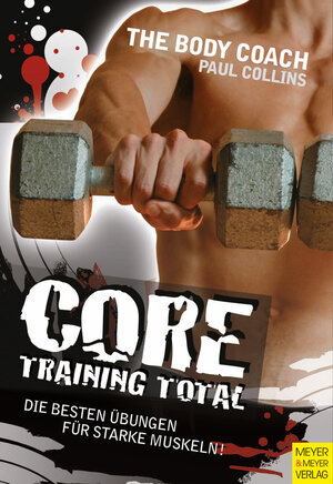 Buchcover Core-Training total | Paul Collins | EAN 9783840304460 | ISBN 3-8403-0446-6 | ISBN 978-3-8403-0446-0
