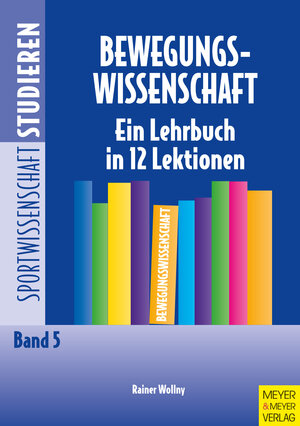 Buchcover Bewegungswissenschaft | Rainer Wollny | EAN 9783840304804 | ISBN 3-8403-0480-6 | ISBN 978-3-8403-0480-4