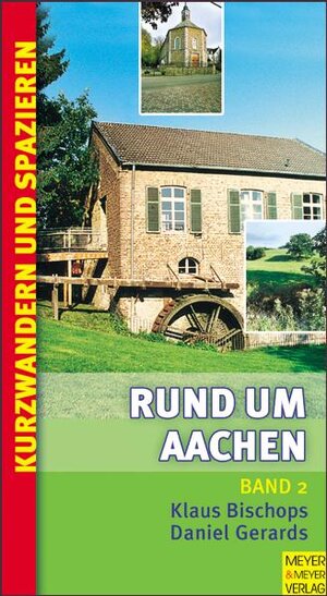 Buchcover Rund um Aachen - Band 2 | Klaus Bischops | EAN 9783840304910 | ISBN 3-8403-0491-1 | ISBN 978-3-8403-0491-0