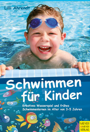 Buchcover Schwimmen für Kinder | Lilli Ahrendt | EAN 9783840306686 | ISBN 3-8403-0668-X | ISBN 978-3-8403-0668-6