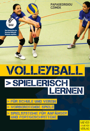 Buchcover Volleyball spielerisch lernen | Athanasios Papageorgiou | EAN 9783840307966 | ISBN 3-8403-0796-1 | ISBN 978-3-8403-0796-6