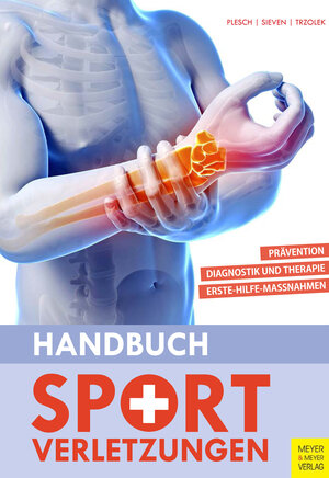 Buchcover Handbuch Sportverletzungen | Christian Plesch | EAN 9783840308239 | ISBN 3-8403-0823-2 | ISBN 978-3-8403-0823-9