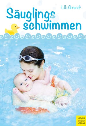 Buchcover Säuglingsschwimmen | Lilli Ahrendt | EAN 9783840308338 | ISBN 3-8403-0833-X | ISBN 978-3-8403-0833-8