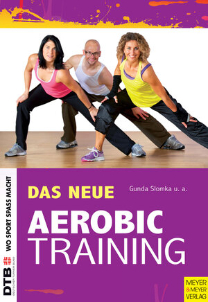 Buchcover Das neue Aerobic-Training | Gunda Slomka | EAN 9783840308925 | ISBN 3-8403-0892-5 | ISBN 978-3-8403-0892-5
