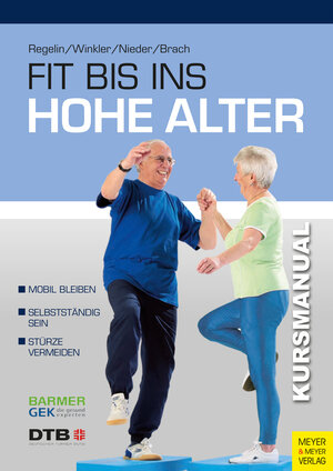Buchcover Fit bis ins hohe Alter | Petra Regelin | EAN 9783840308963 | ISBN 3-8403-0896-8 | ISBN 978-3-8403-0896-3