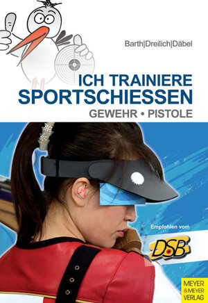 Buchcover Ich trainiere Sportschießen | Katrin Barth | EAN 9783840310997 | ISBN 3-8403-1099-7 | ISBN 978-3-8403-1099-7