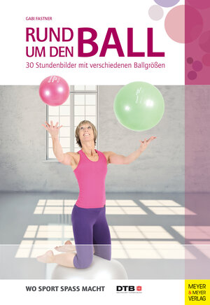 Buchcover Rund um den Ball | Gabi Fastner | EAN 9783840311369 | ISBN 3-8403-1136-5 | ISBN 978-3-8403-1136-9