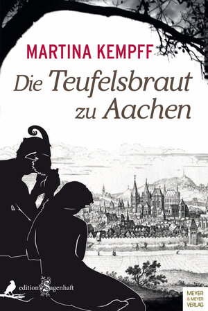 Buchcover Die Teufelsbraut zu Aachen | Martina Kempff | EAN 9783840311604 | ISBN 3-8403-1160-8 | ISBN 978-3-8403-1160-4