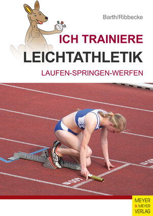 Buchcover Ich trainiere Leichtathletik | Katrin Barth | EAN 9783840311765 | ISBN 3-8403-1176-4 | ISBN 978-3-8403-1176-5